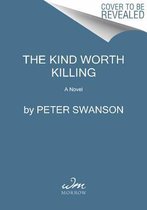 The Kind Worth Killing