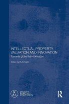 Intellectual Property Valuation and Innovation