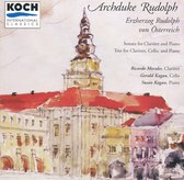 Archduke Rudolph: Sonata for Clarinet and Piano; Trio for Clarinet, Cello and Piano
