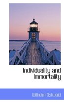 Individuality and Immortality