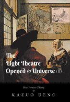 The Light Theatre Opened to Universe (II)