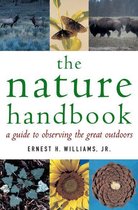 The Nature Handbook: A Guide to Observing the Great Outdoors