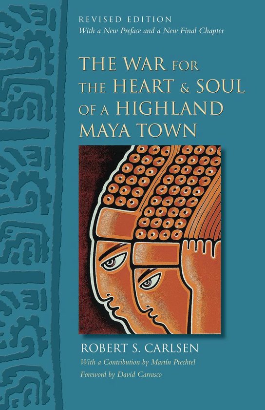 The War for the Heart and Soul of a Highland Maya Town - cover