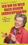 Ich bin so wild nach deinem Erdbeerpudding