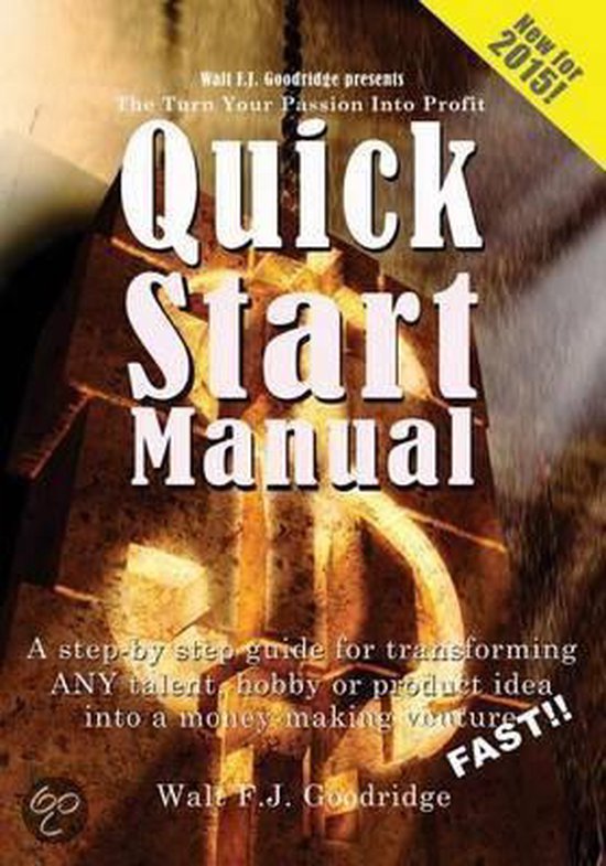 The Turn Your Passion Into Profit Quick Start Manual - cover