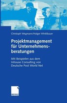 Projektmanagement für Unternehmensberatungen