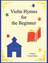 Violin Hymns for the Beginner