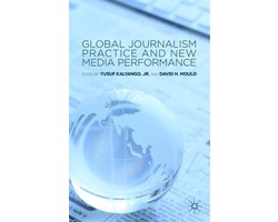 Global Journalism Practice and New Media Performance