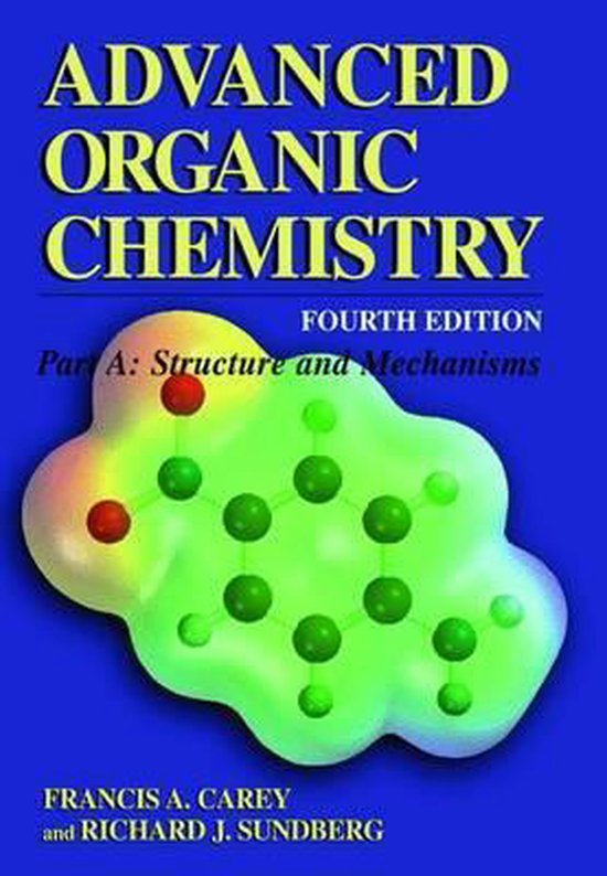 Advanced Organic Chemistry: Pt. A - cover