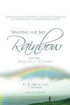 Waiting for My Rainbow