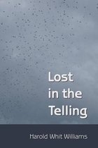 Lost in the Telling