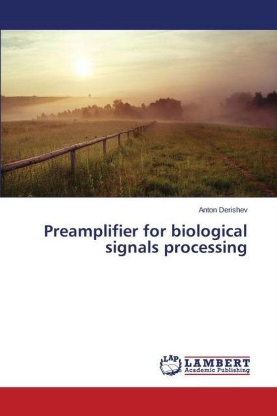 Preamplifier for biological signals processing 9783659775598