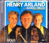 Henry Arland mit Hansi & Maxi - Gold vol. 1