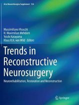 Acta Neurochirurgica Supplement- Trends in Reconstructive Neurosurgery