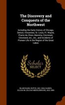 The Discovery and Conquests of the Northwest