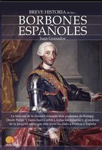 Breve Historia - Breve historia de los Borbones españoles