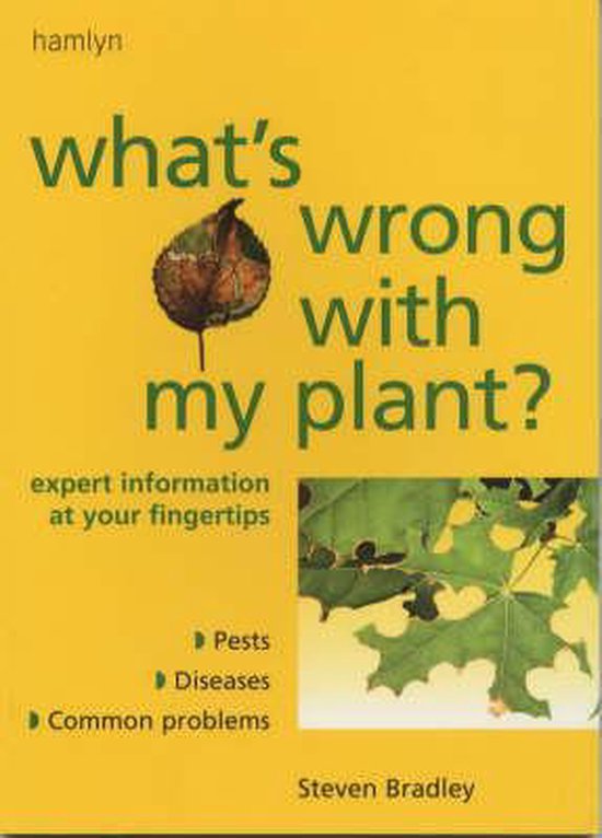 What's Wrong With My Plant? 9780600605683 Steven Bradley Boeken
