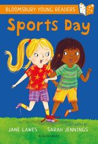 Bloomsbury Young Readers - Sports Day: A Bloomsbury Young Reader