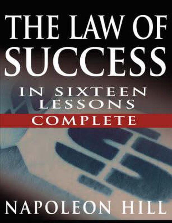 Boekcover "The Law of Success In Sixteen Lessons Complete" door Napoleon Hill.