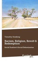 Racism, Religion, Revolt & Redemption