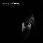 Anna Tivel - Small Believer (LP)