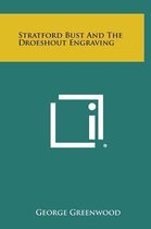 Stratford Bust and the Droeshout Engraving