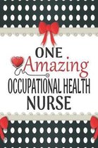 One Amazing Occupational Health Nurse