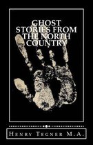 Ghost Stories From The North Country