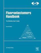 Plastics Design Library Fluorocarbon - Fluoroelastomers Handbook