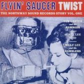 Flyin Saucer Twist: Northway Sound Records Story