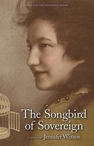 The Sovereign Series 3 - The Songbird of Sovereign (Book 3 in The Sovereign Series)