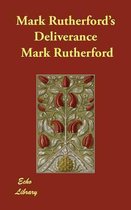 Mark Rutherford's Deliverance