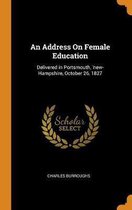 An Address on Female Education