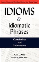 Idioms and Idiomatic Phrases, Correlatives and Collacations*** No Rights