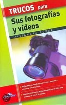 Trucos Para Sus Fotografias y Videos