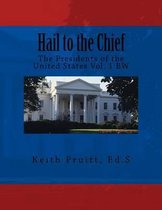 Hail to the Chief Vol. 1 Bw
