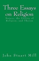 Three Essays on Religion