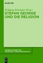 Untersuchungen Zur Deutschen Literaturgeschichte- Stefan George Und Die Religion
