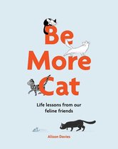 Be More... - Be More Cat