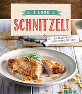 Die beliebtesten Rezepte - I love Schnitzel
