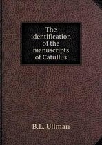 The identification of the manuscripts of Catullus