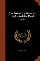 The Book of the Thousand Nights and One Night; Volume IV