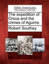 The Expedition of Orsua and the Crimes of Aguirre.
