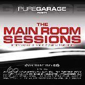 Pure Garage Presents the Main Room Sessions