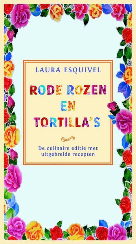 Rode rozen en tortilla's