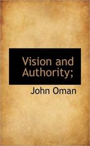 Vision and Authority;