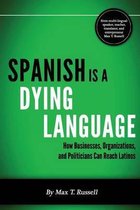Spanish Is a Dying Language
