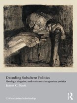 Asia's Transformations/Critical Asian Scholarship - Decoding Subaltern Politics