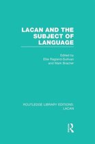 Routledge Library Editions: Lacan- Lacan and the Subject of Language (RLE: Lacan)