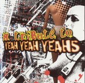 Tribute to Yeah Yeah Yeahs